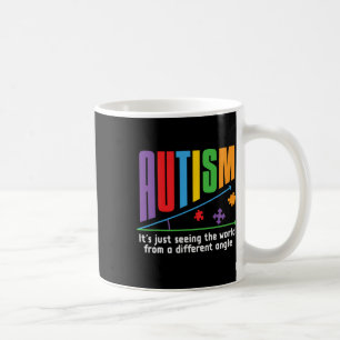 Taza De Café El autismo - sólo está viendo el ángulo diferente 