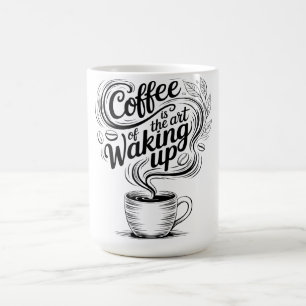 Taza De Café El café es el arte de despertar