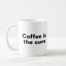 Taza De Café El café es la cura