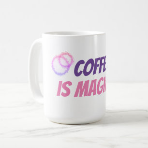 Taza De Café El café es mágico