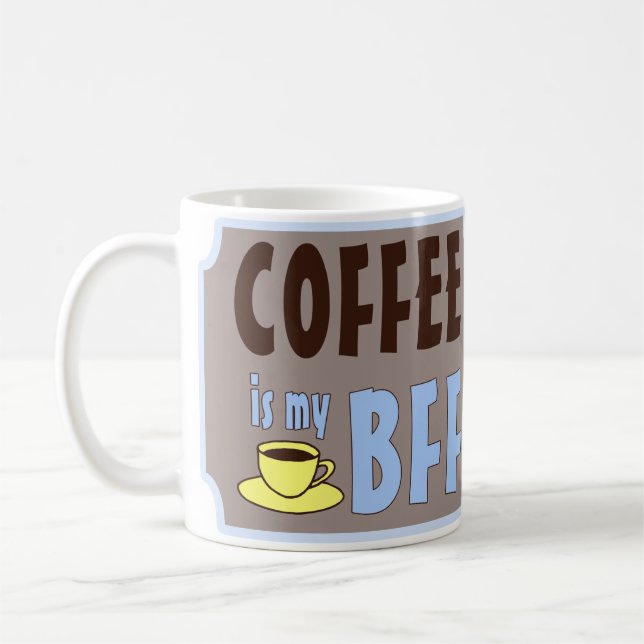 Taza De Café El café es mi BFF (Izquierda)