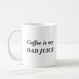 Taza De Café El café es mi jugo del papá