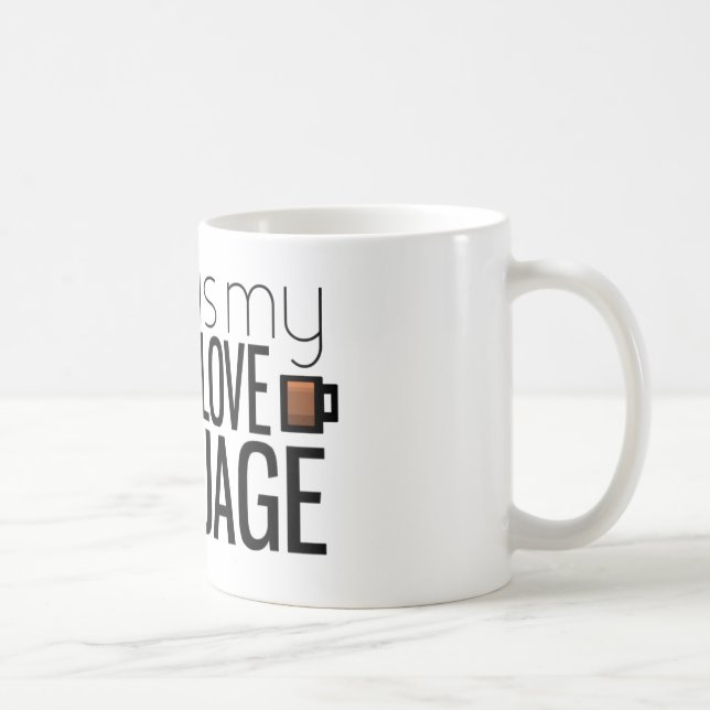 Taza De Café El café es mi lengua del amor (Derecha)