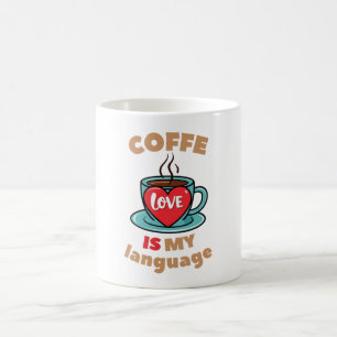 Taza De Café El café es mi lenguaje de amor