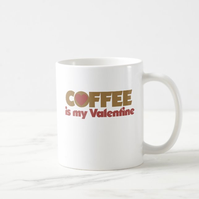 Taza De Café El café es mi San Valentín (Derecha)