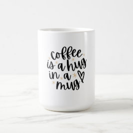 Taza De Café El café es un abrazo en una curiosa cita de Lover