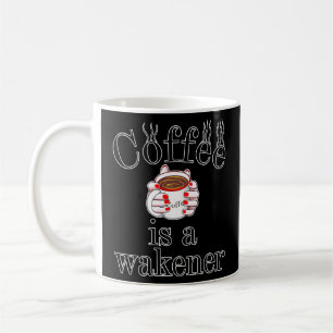 Taza De Café El Café Es Un Wakener Un Estimulante Una Fuente Tu