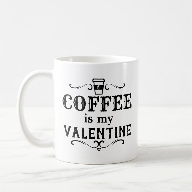 Taza De Café El café gracioso es mi San Valentín (Izquierda)
