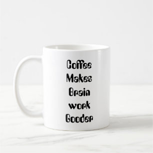 Taza De Café El café hace que el cerebro funcione mejor