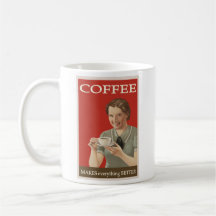 el café hace que TODO sea mejor