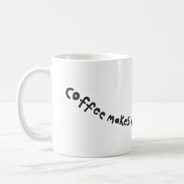 Taza De Café el café hace que zumba (Izquierda)