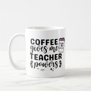 Taza De Café El café me da poderes docentes