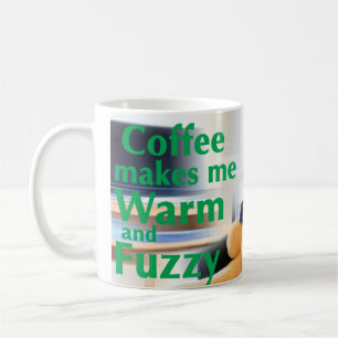 Taza De Café El café me hace cálido y difuso