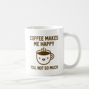 Taza De Café El café me hace feliz
