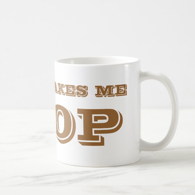 Taza De Café El café me hace POOP. (Derecha)