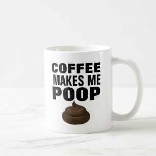 Taza De Café EL CAFÉ ME HACE POOP, graciosos Mugs