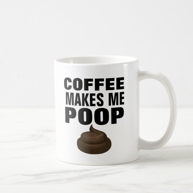 Taza De Café EL CAFÉ ME HACE POOP, graciosos Mugs (Derecha)