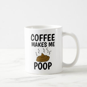 TAZA DE CAFÉ EL CAFÉ ME HACE POOP MUGS
