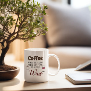 Taza De Café El Café Me Mantiene Ir Hasta Que Llegó El Momento 