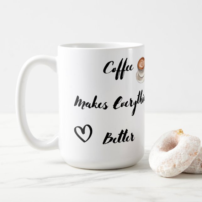 Taza De Café El café mejora todo en un (Con donut)