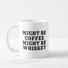 Taza De Café El Café Puede Ser Whiskey