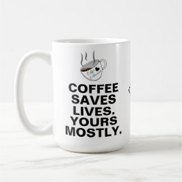 Taza De Café El café salva vidas, principalmente: Un amante del