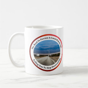 Taza De Café El Camino Al Fascismo...