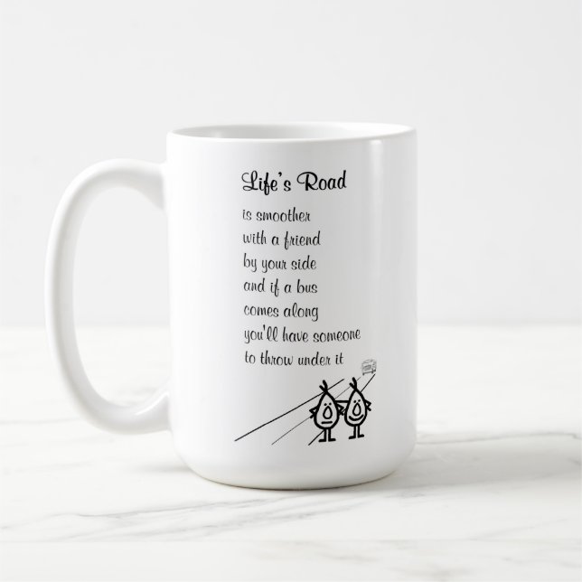 Taza De Café El camino de la vida - Un poema gracioso para un a (Izquierda)