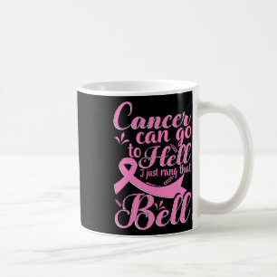 Taza De Café El Cáncer Puede Ir Al Infierno. Sólo Arruiné Ese B