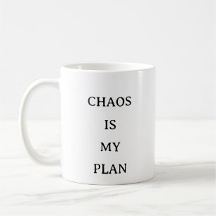 Taza De Café El caos es mi plan gracioso fango Minimalista
