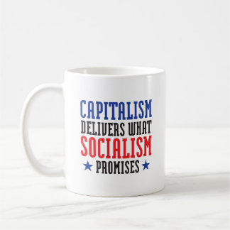 Taza De Café El capitalismo entrega lo que promete el