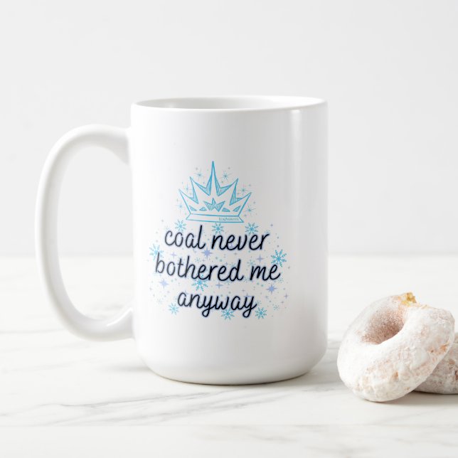 Taza De Café El carbón nunca me molestó de todos modos con la c (Con donut)