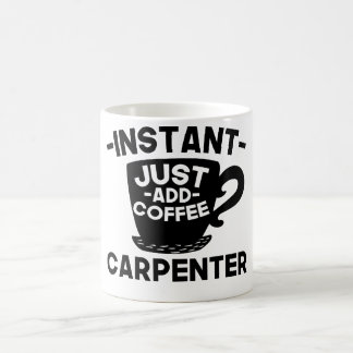 Taza De Café El carpintero inmediato apenas añade el café