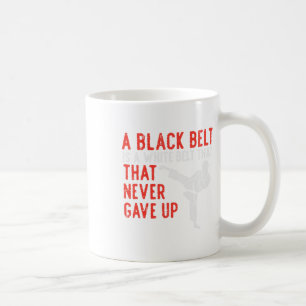 Taza De Café El cinturón negro nunca dejó de inspirar a Karate