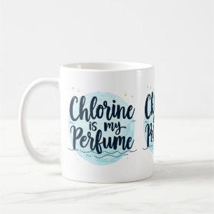Taza De Café El Cloro Es Mi Perfume Cita Divertida De Natación