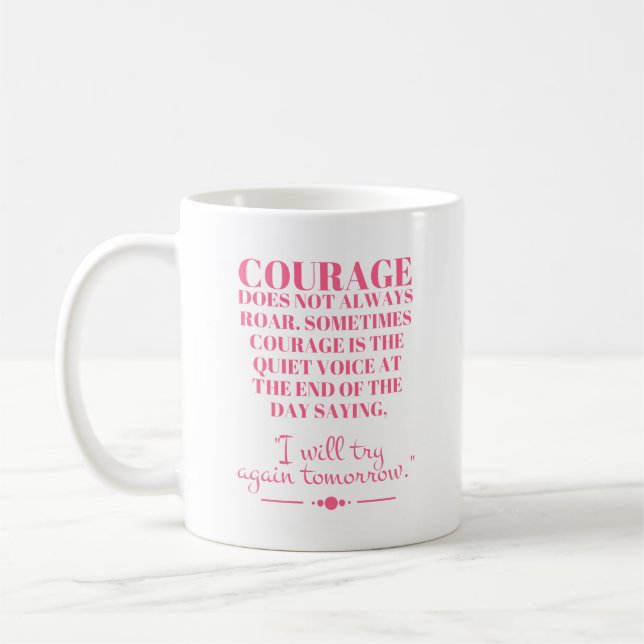 Taza De Café El coraje no siempre ruge (Izquierda)