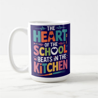 Taza De Café El Corazón de la Escuela Late en la Cocina
