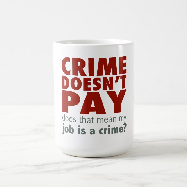 Taza De Café El crimen no compensa (Centro)