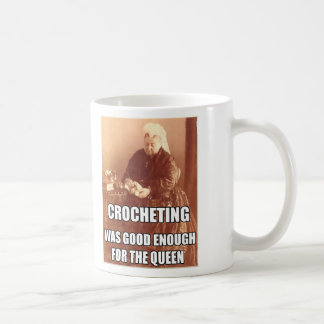 Taza De Café El Crocheting: Bastante bueno para la reina