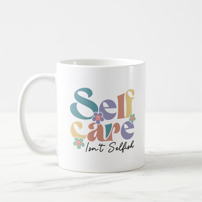 Taza De Café El cuidado propio no es egoísta (Izquierda)