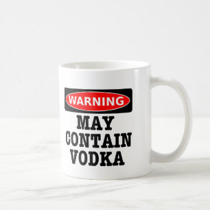 Taza De Café El cuidado puede contener la vodka