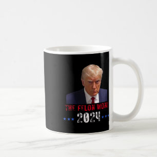 Taza De Café El delincuente ganó Trump ganó elección Presidente