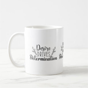Taza De Café El deseo impulsa la determinación - Hustle, Gym, S