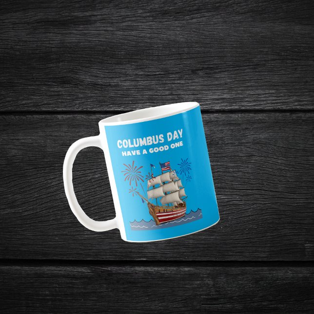 Taza De Café El día de Colón tiene uno bueno (Subido por el creador)