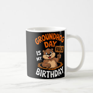 Taza De Café El Día de la Marmota es mi cumpleaños 2 de febrero