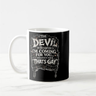 Taza De Café El diablo susurró Retro susurró de vuelta Sarcásti