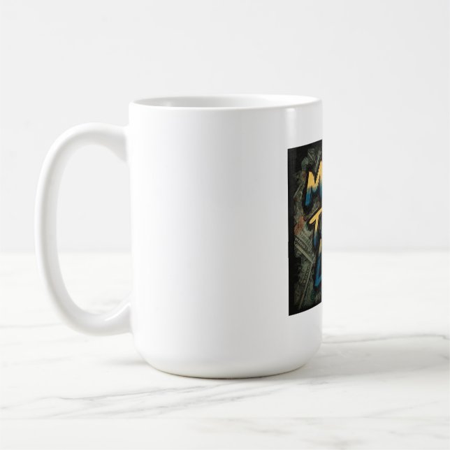 Taza De Café El dinero habla alto (Izquierda)