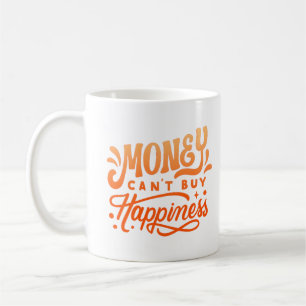 Taza De Café el dinero no puede comprar la felicidad
