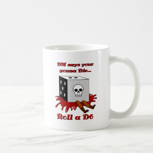 Taza De Café El DM dice su ir A MORIR…