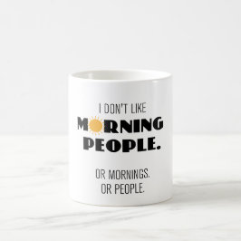 Taza De Café El don I tiene gusto de gente de la mañana - o las
